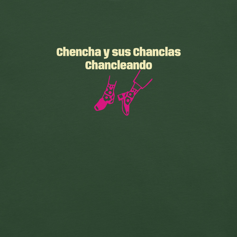 Chencha y sus chanclas Chancleando - shirt