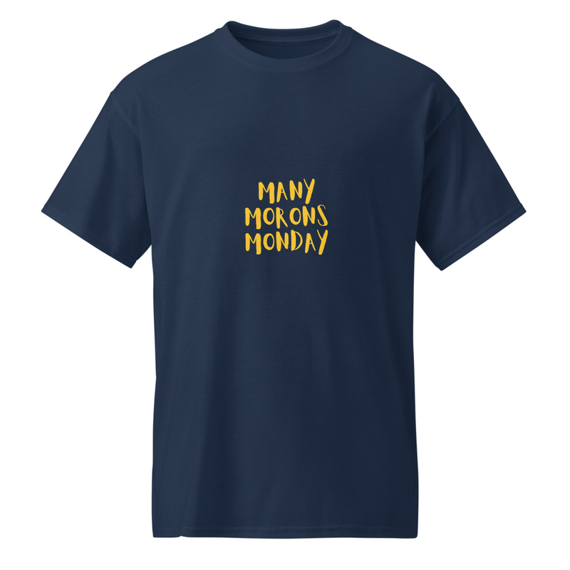 Many Morons Monday -shirt