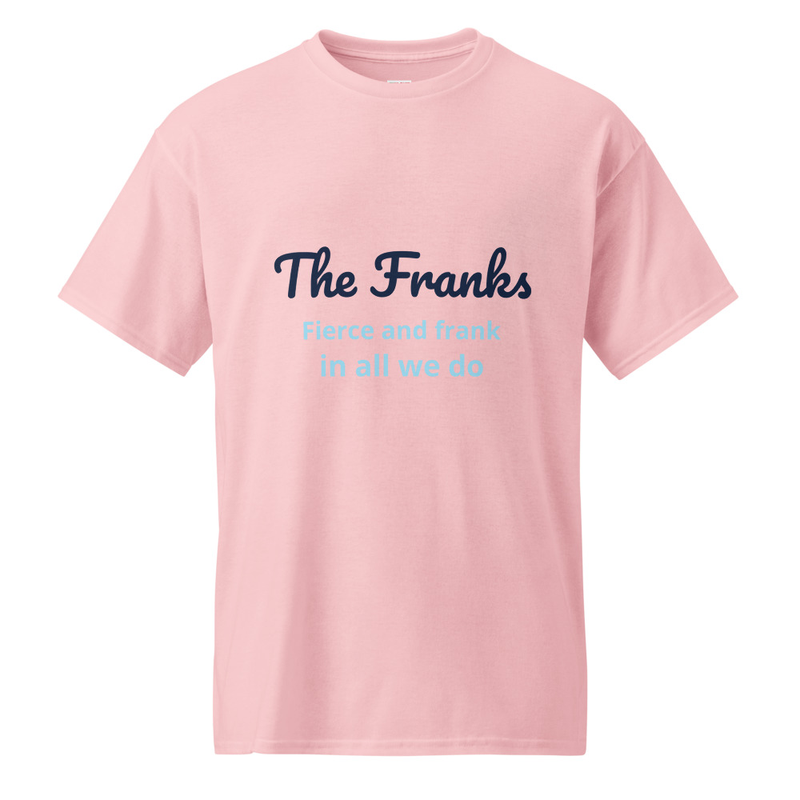 The Franks Fierce and frank in all we do