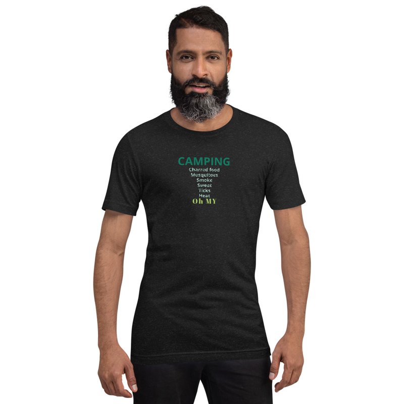 CAMPING Charred foods, Mosquitoes, Smoke, Sweat... - shirt
