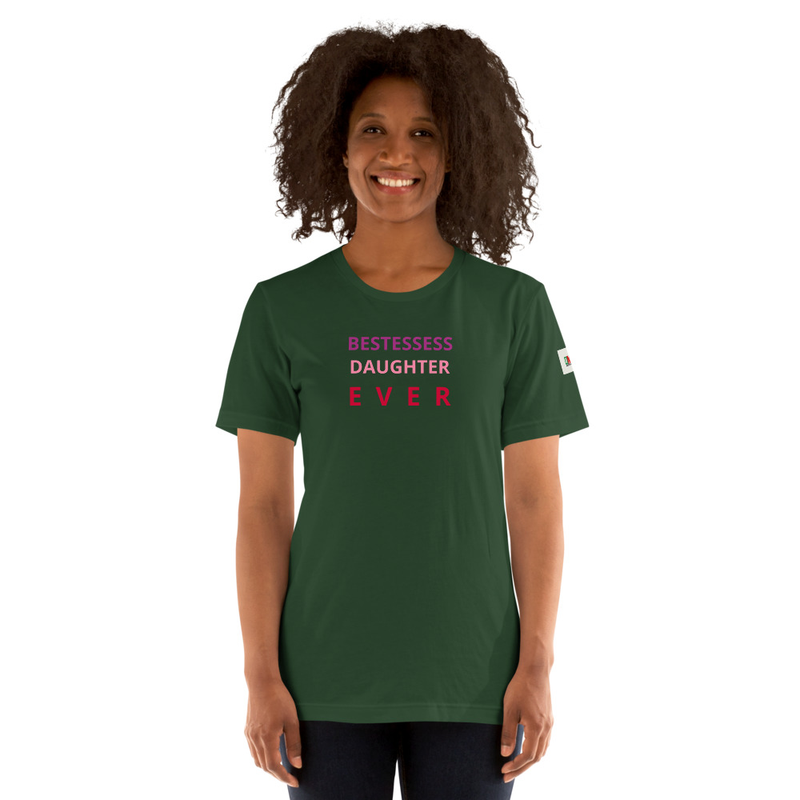 BESTESSESS DAUGHTER EVER  - shirt