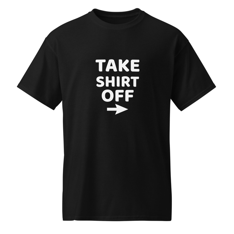 TAKE SHIRT OFF
