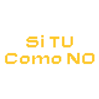 SI TU  COMO NO