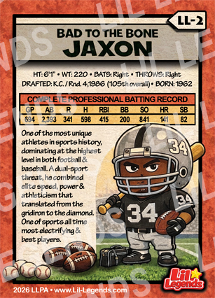 Bad to the Bone Jaxon - #LL-2 / Raw