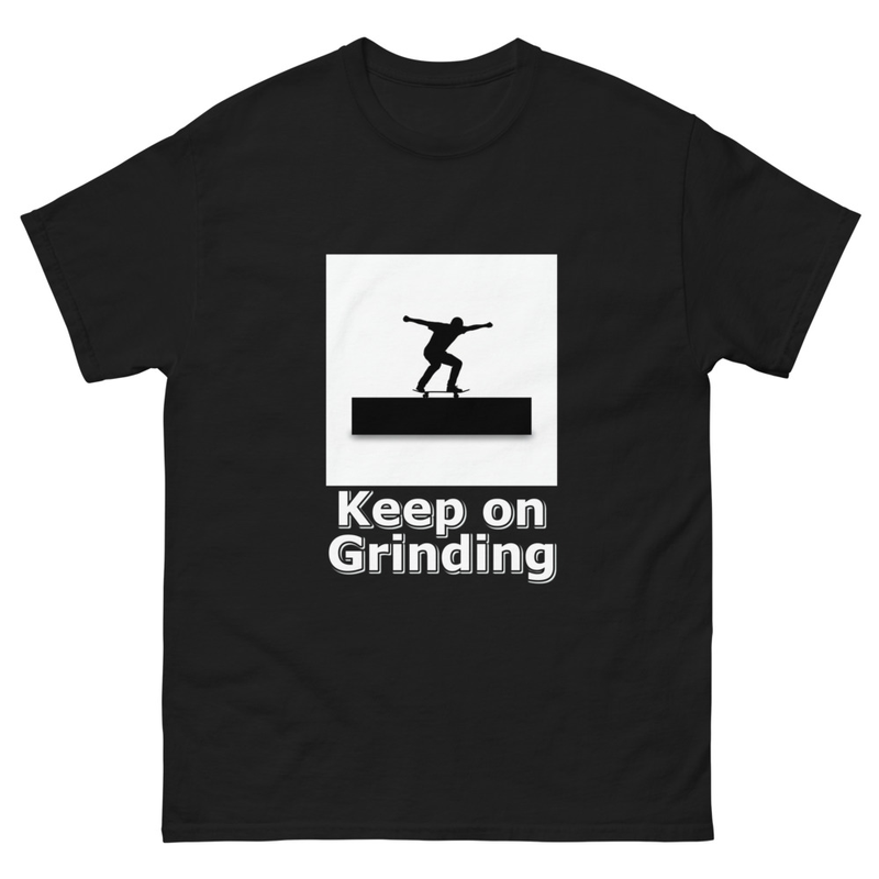 Keep On Grinding Unisex classic tee