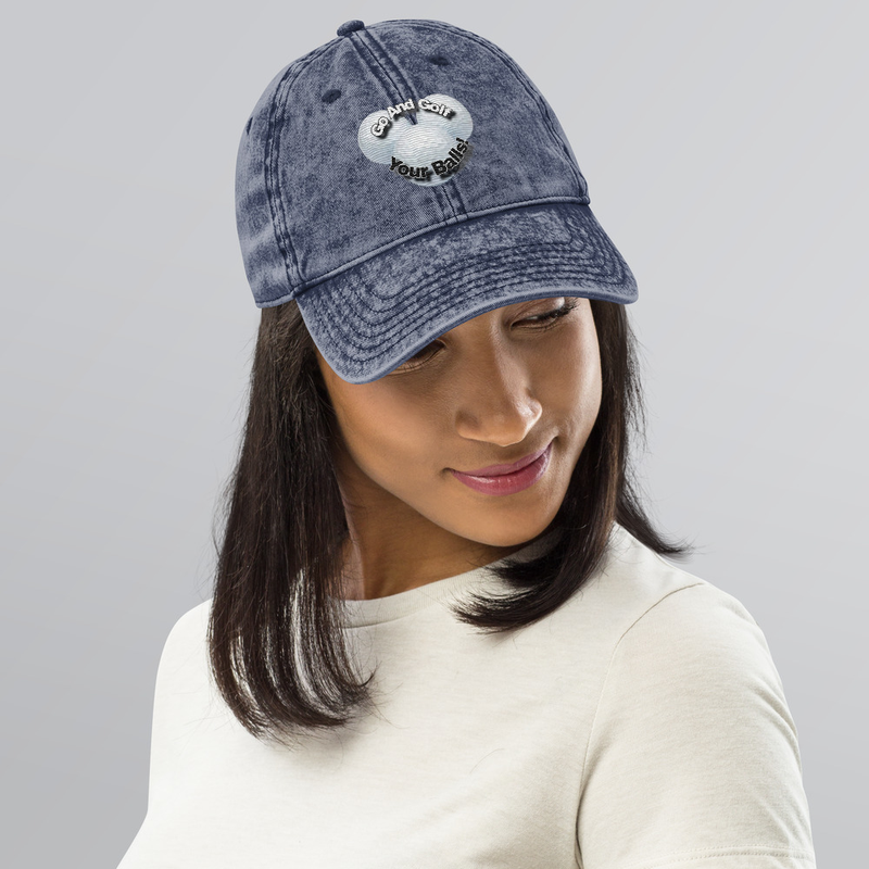 Go And Golf Your Balls Vintage Cotton Twill Cap