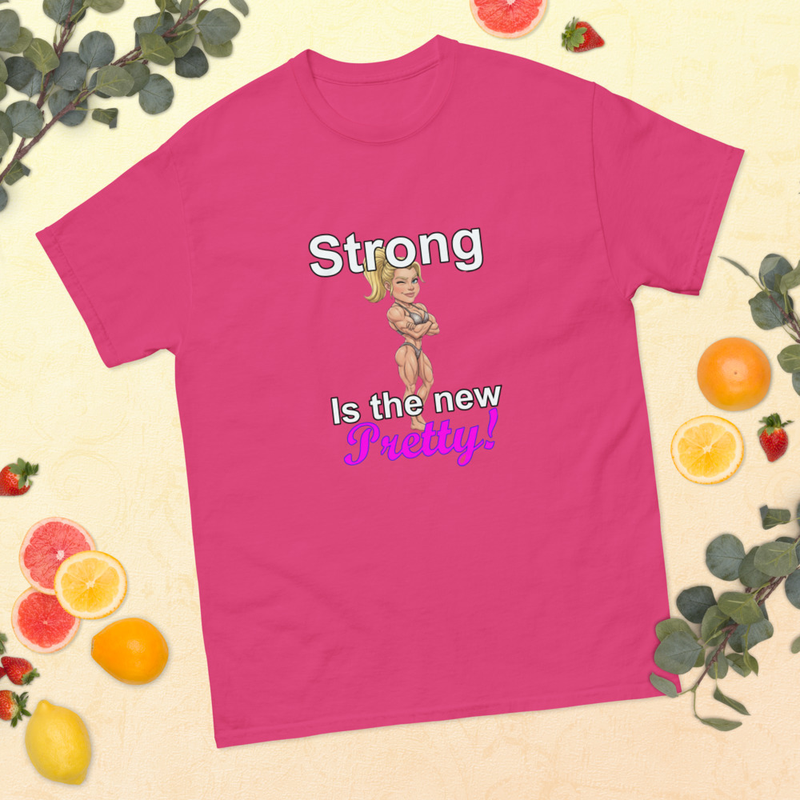 Strong is the new Pretty Unisex classic tee