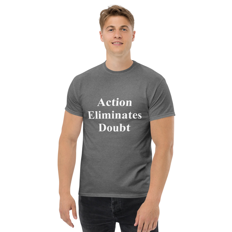 Action Eliminates Doubt Unisex classic tee