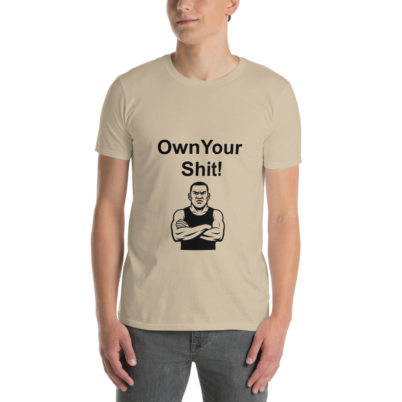 Own Your Shit Tshirt Multicolor