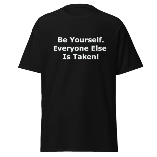 Be Yourself Unisex classic tee