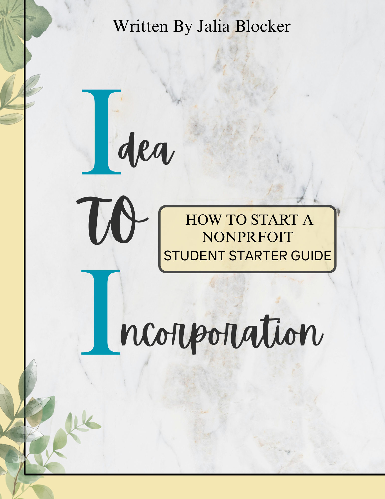 Idea to Incorporation: Nonprofit Student Starter Guide