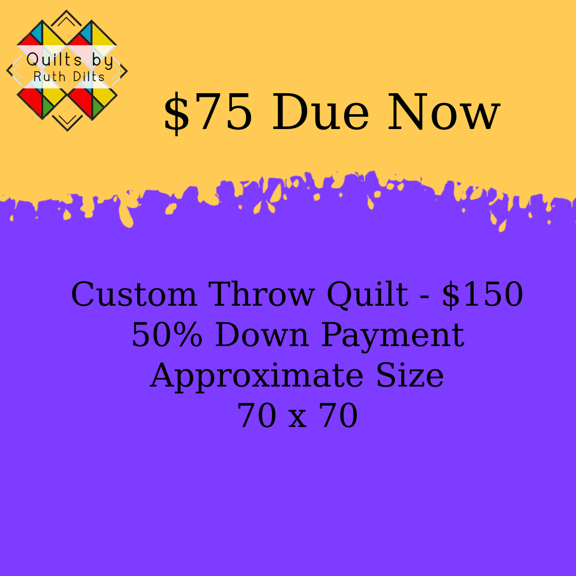 Custom Throw Quilt 50% Down on Order