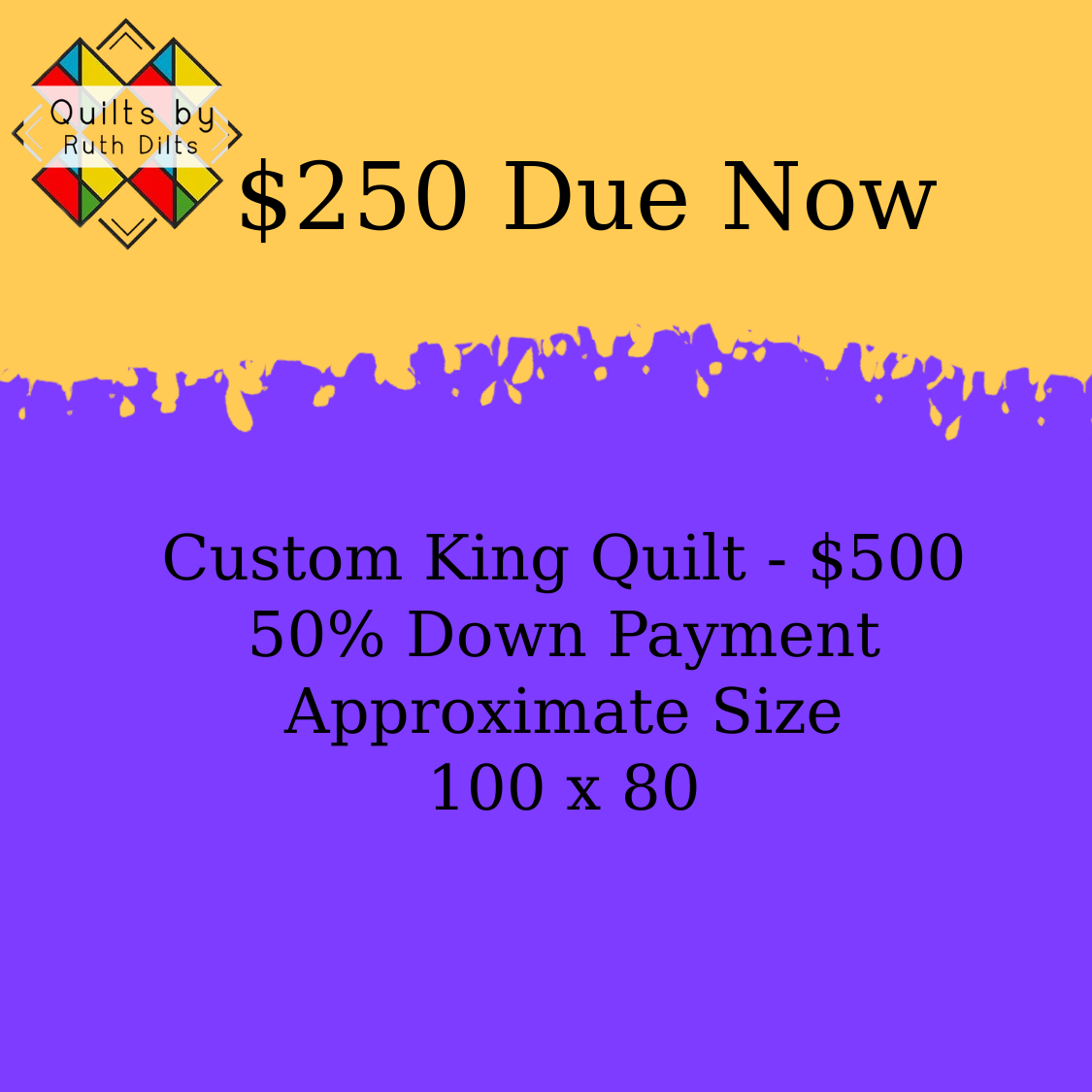 Custom King Size Quilt Down Payment