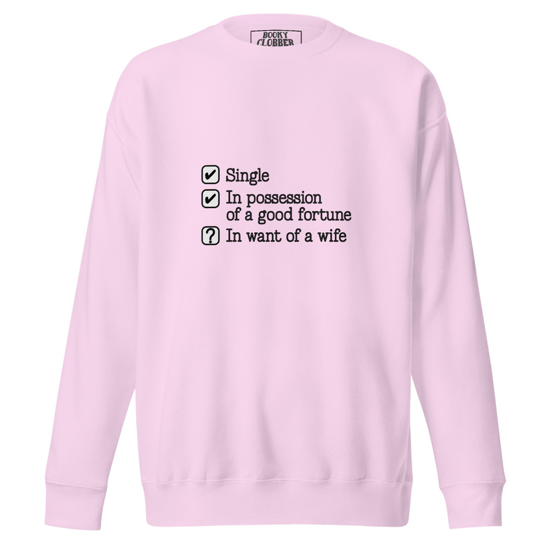 Jane Austen "In Want of a Wife" - Unisex Premium Sweatshirt