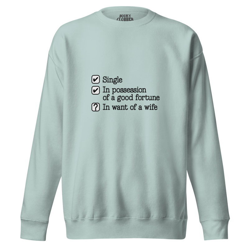 Jane Austen "In Want of a Wife" - Unisex Premium Sweatshirt
