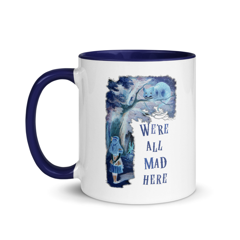 Alice in Wonderland "We're All Mad Here" - Mug