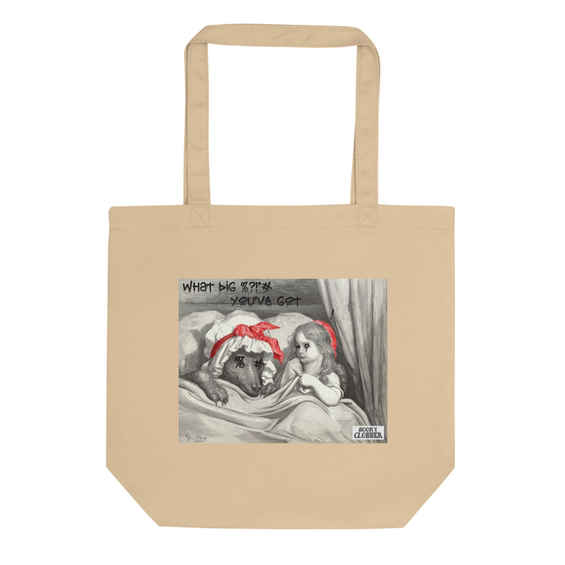 "What Big %?!*# You've Got" - Eco Tote Bag