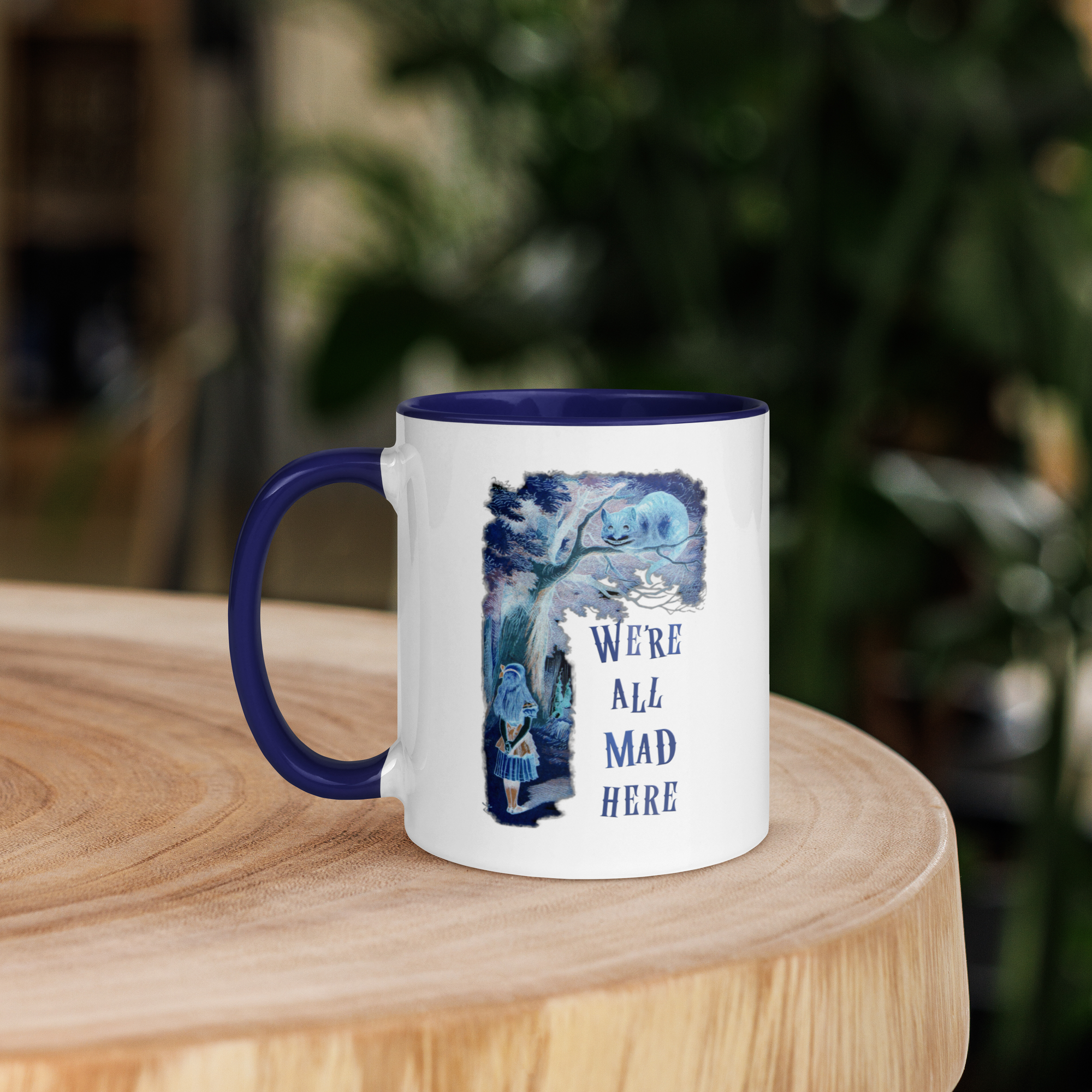 Alice in Wonderland "We're All Mad Here" - Mug