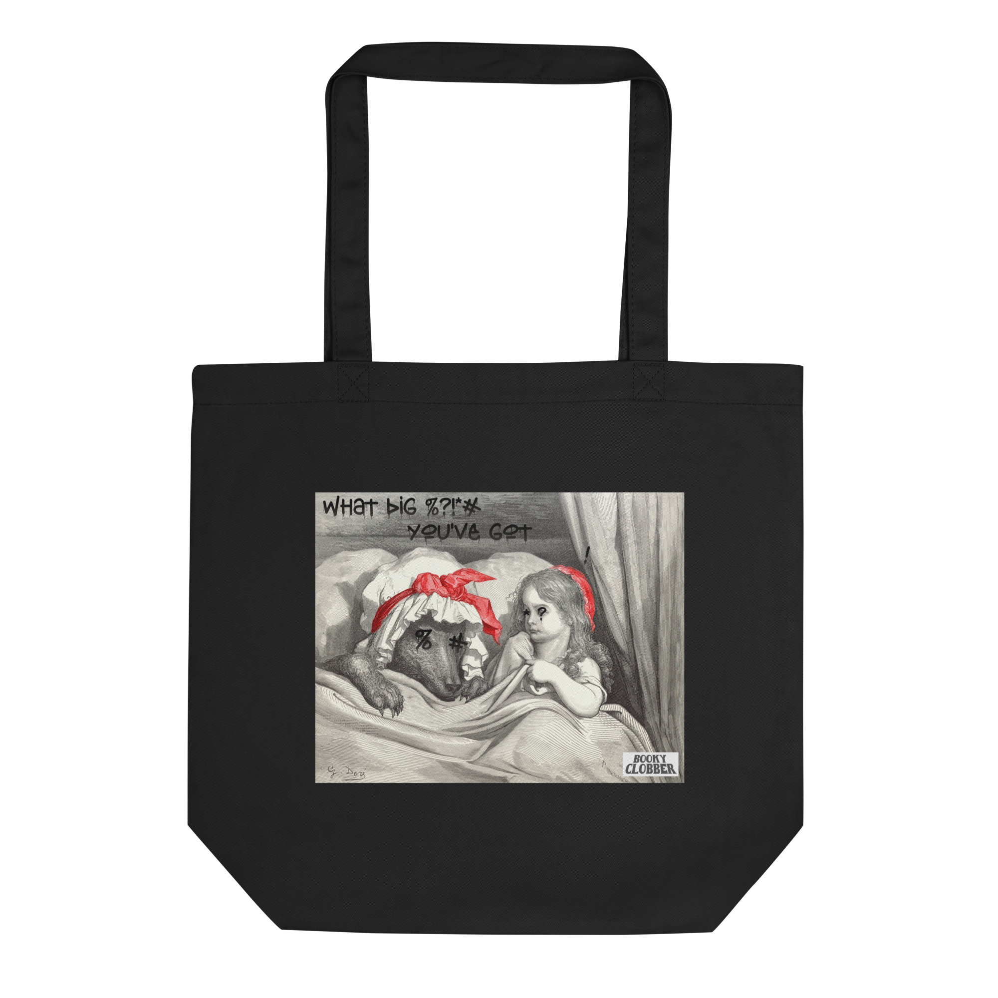 "What Big %?!*# You've Got" - Eco Tote Bag