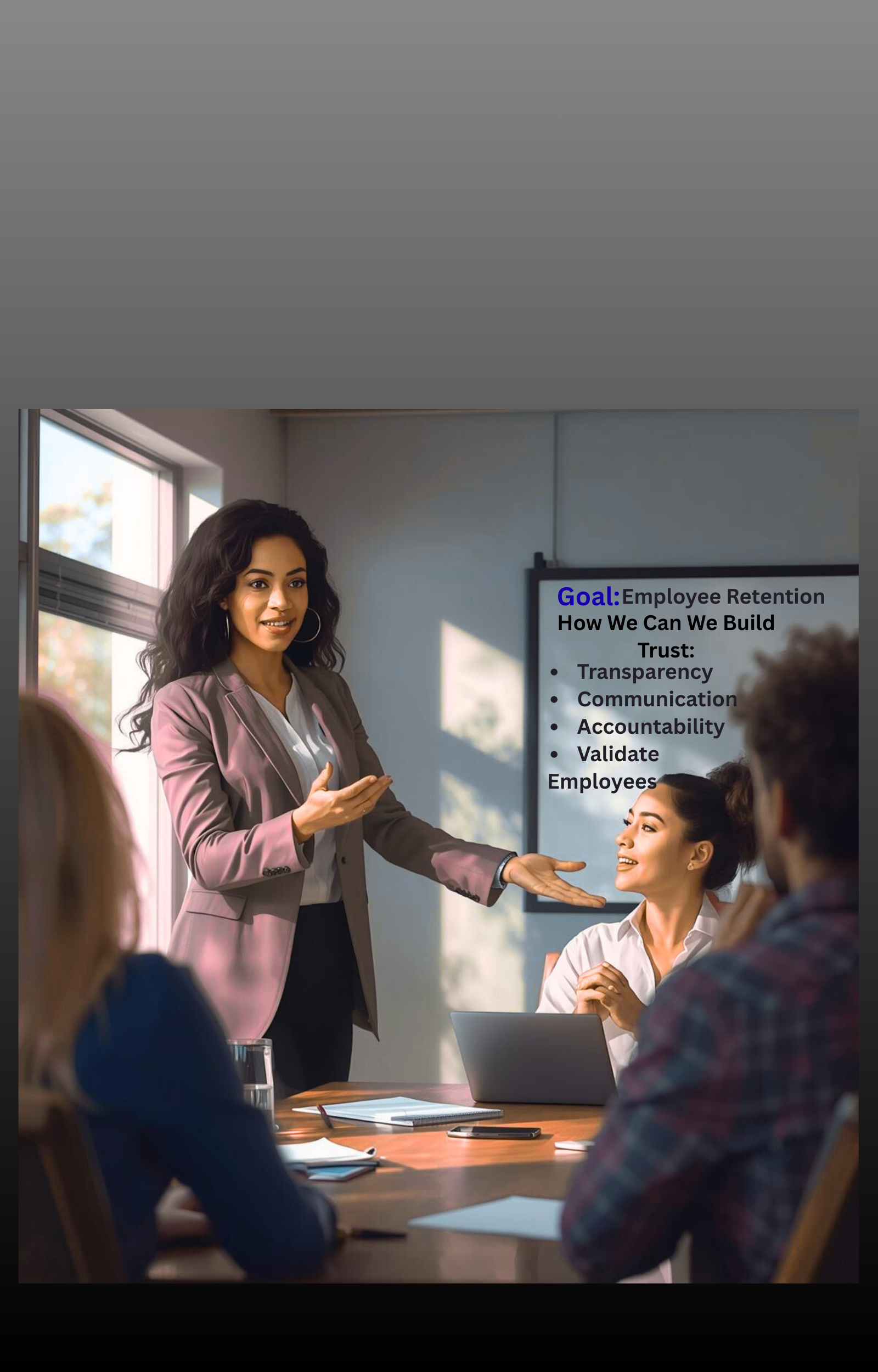 Trust and Transparency: Building Leadership for Employee Retention