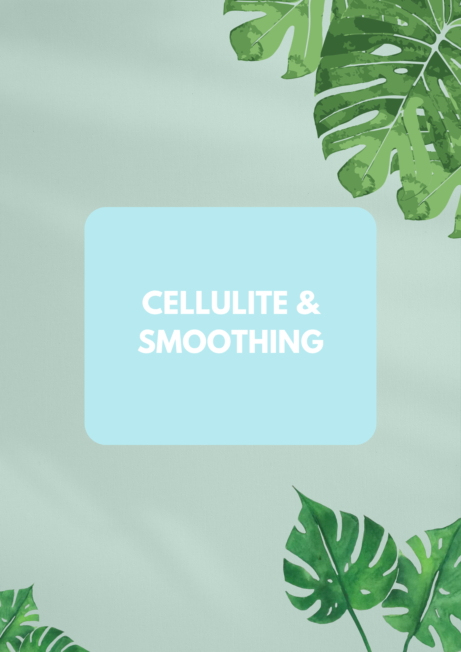 Cellulite & Smoothing Treatment