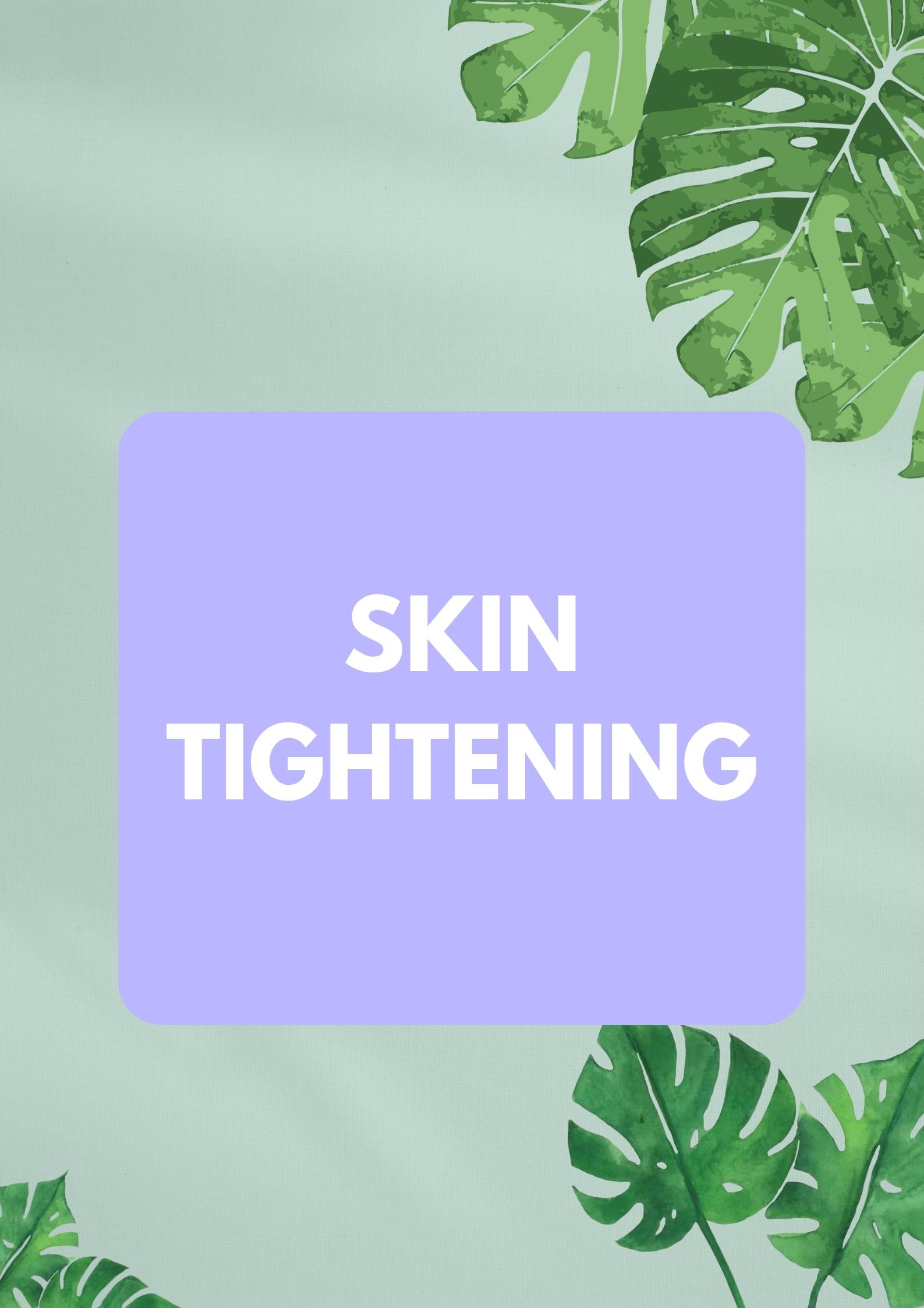 Skin Tightening