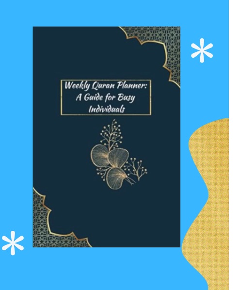 Weekly Quran Planner: A Guide for Busy Individual
