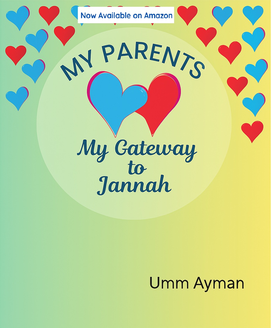 My Parents: My Gateway to Jannah