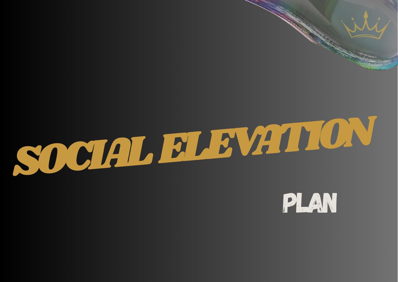 SOCIAL ELEVATION PLAN