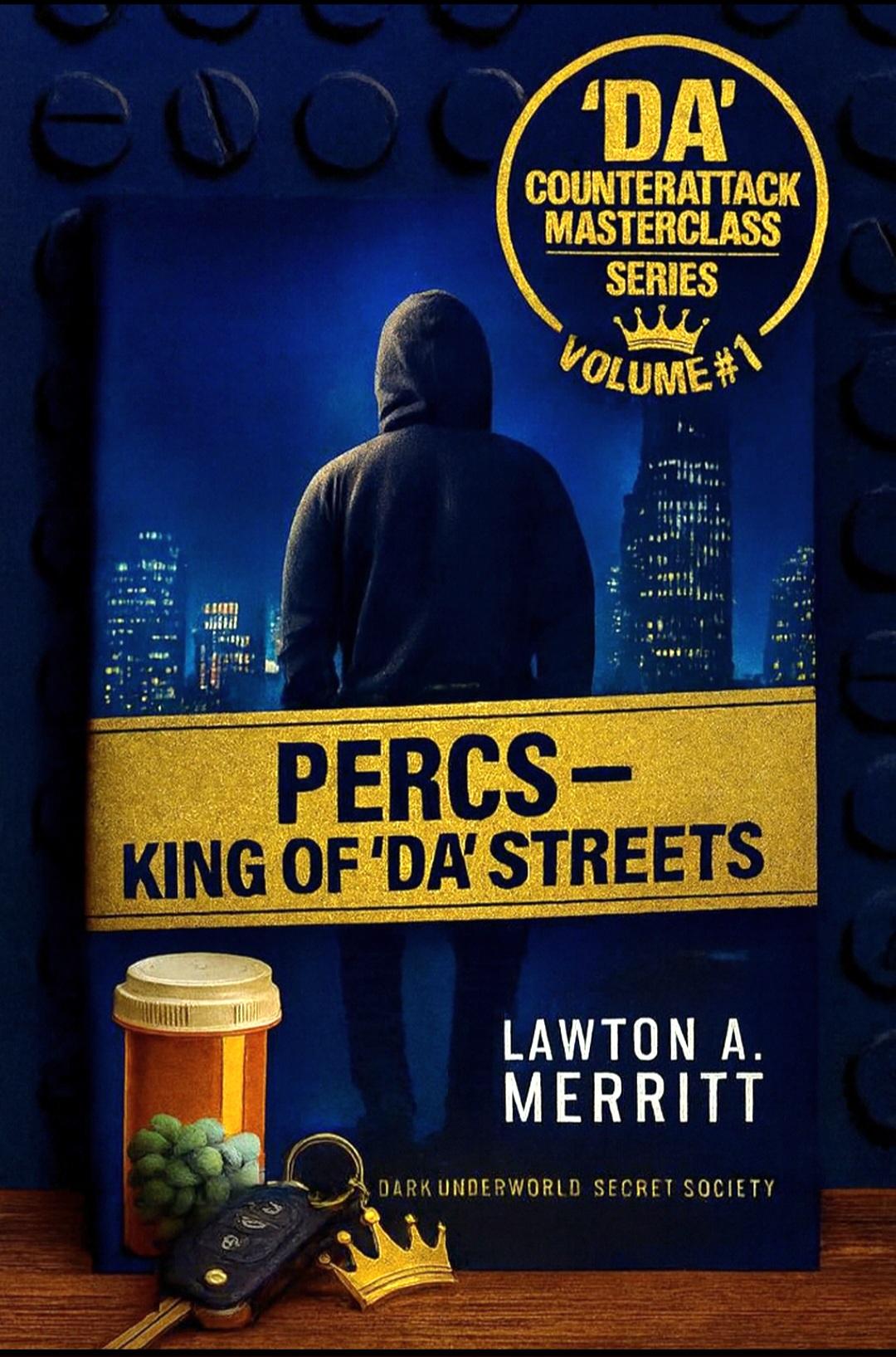 PERCS: King-of-Da-Streets Tactical Manual