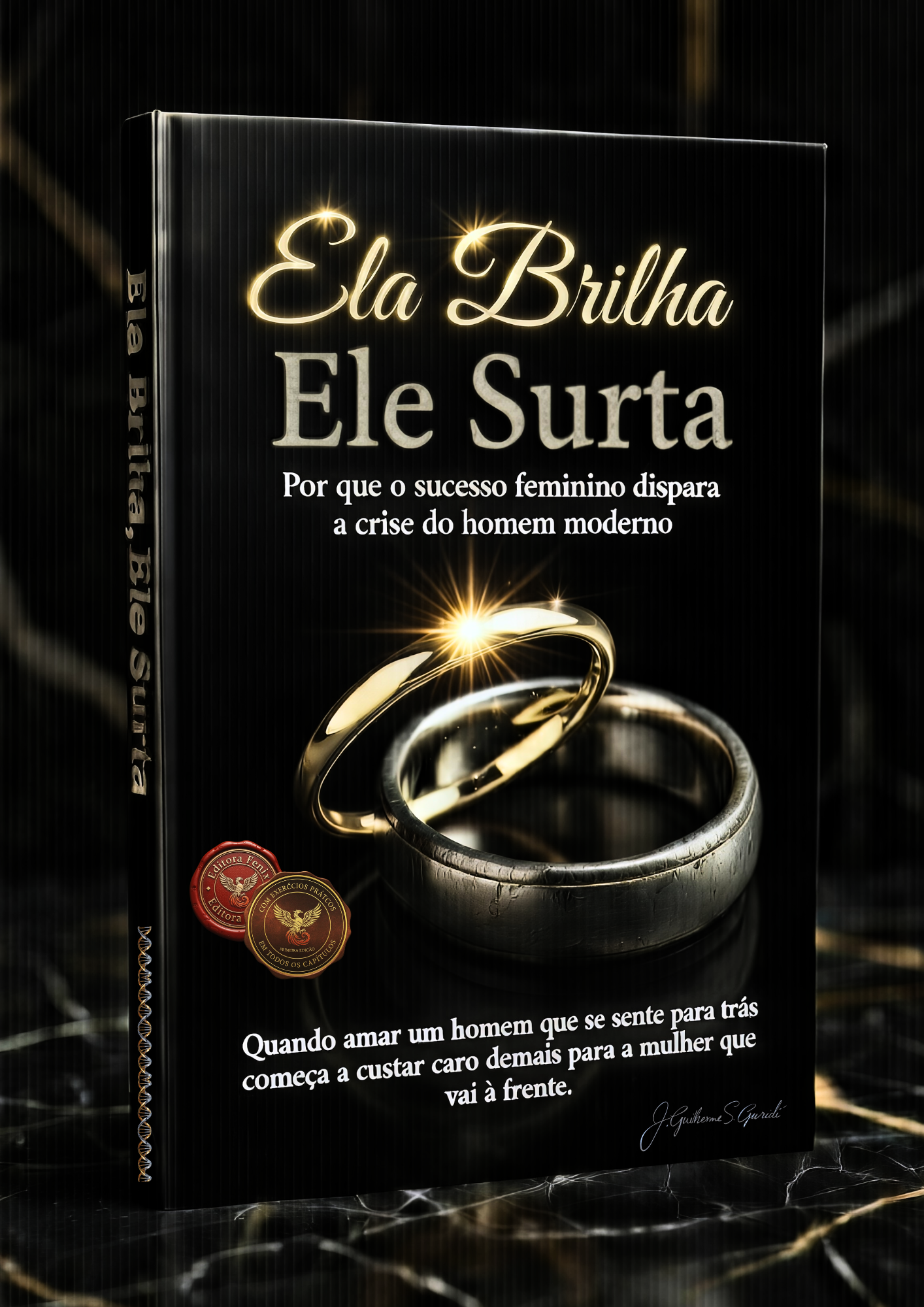 Ela Brilha, Ele Surta