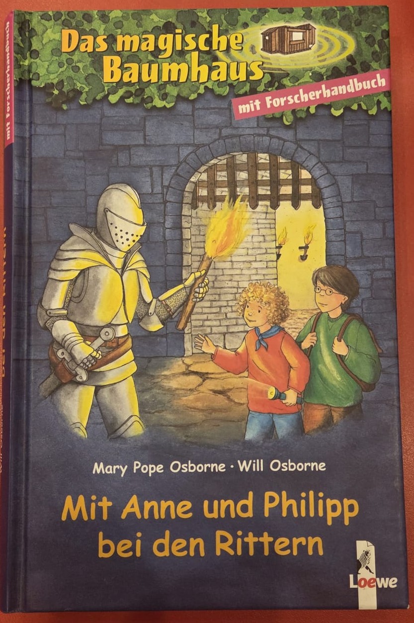 Das magische Baumhaus: Mit Anne und Philipp bei den Rittern