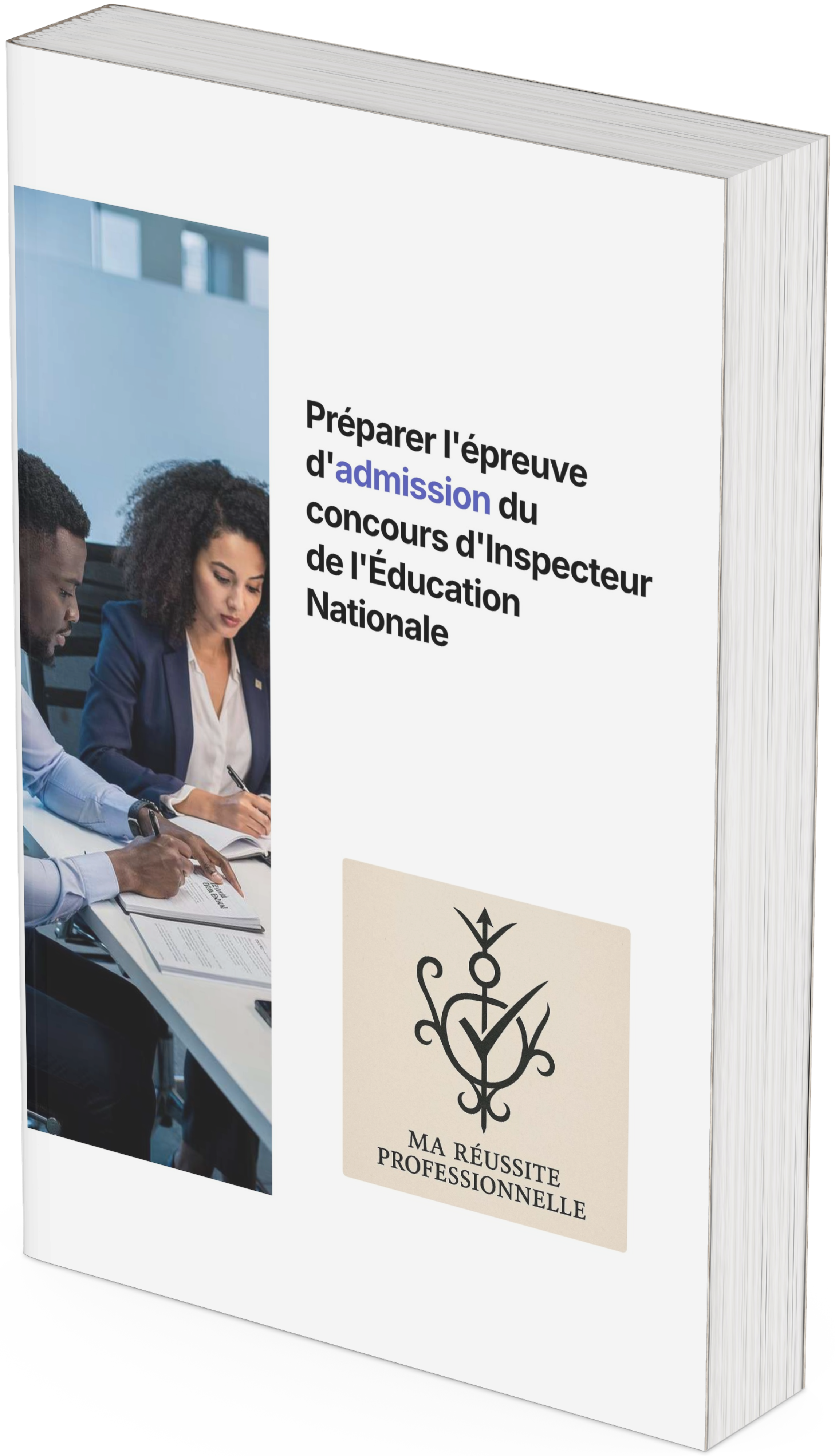 Préparer l'épreuve d'admission du concours d'Inspecteur de l'Éducation Nationale