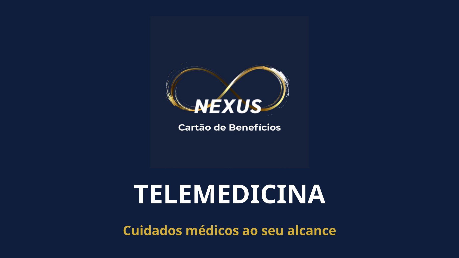 Tele medicina  e Cartão de Benefícios Nexus