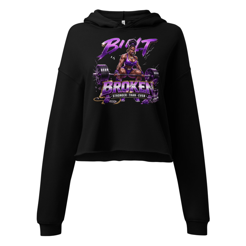 BUILT NOT BROKEN HOODIE
