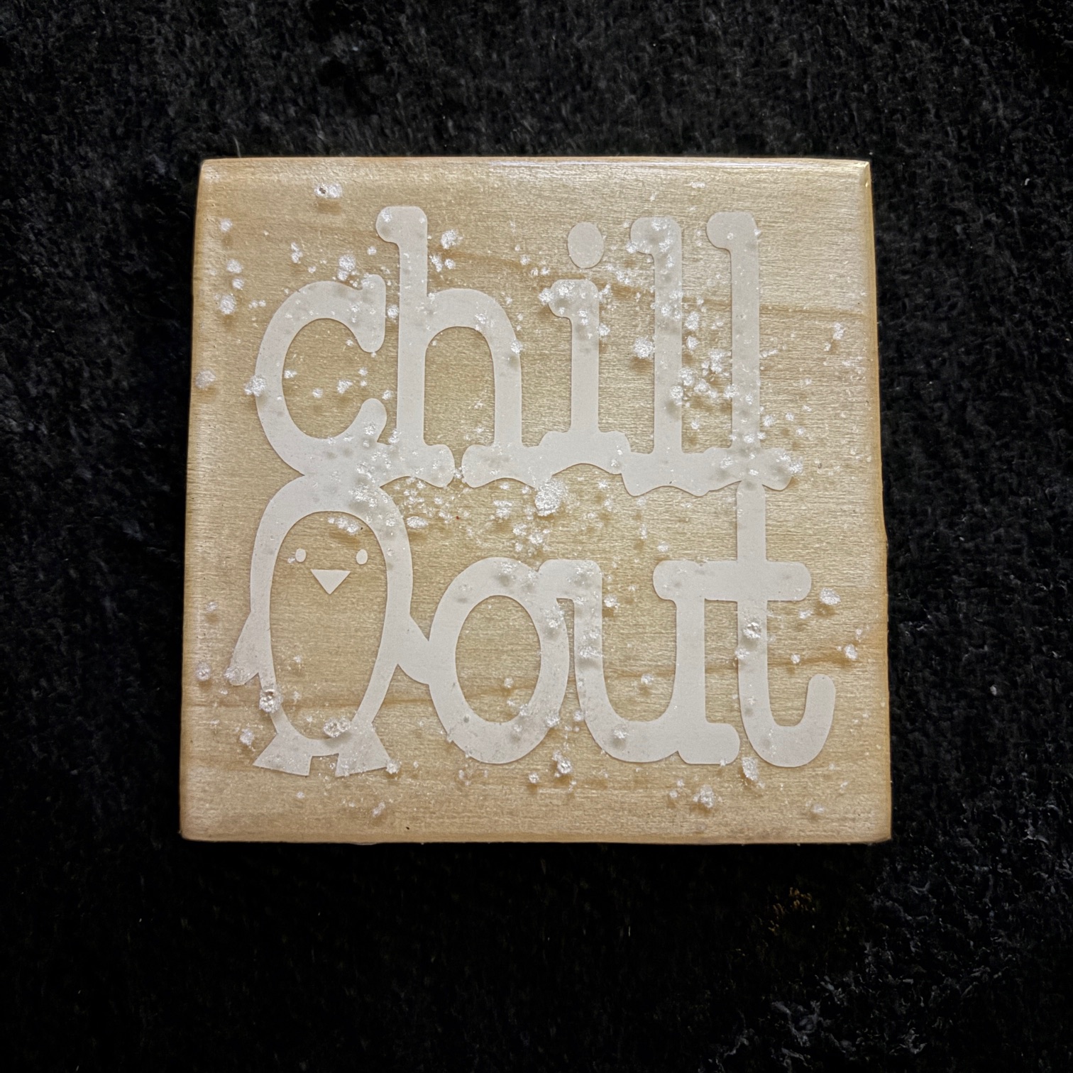 Chill Out Wooden Coaster