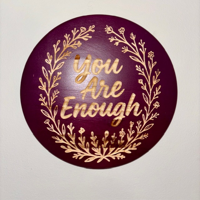 You Are Enough Wall Plaque
