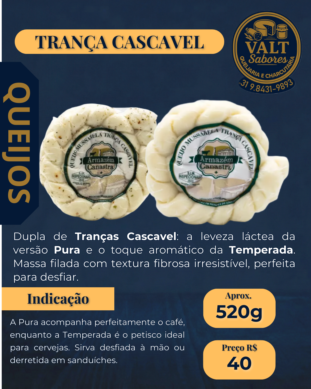 Trança Cascavel - Pura | Temperada