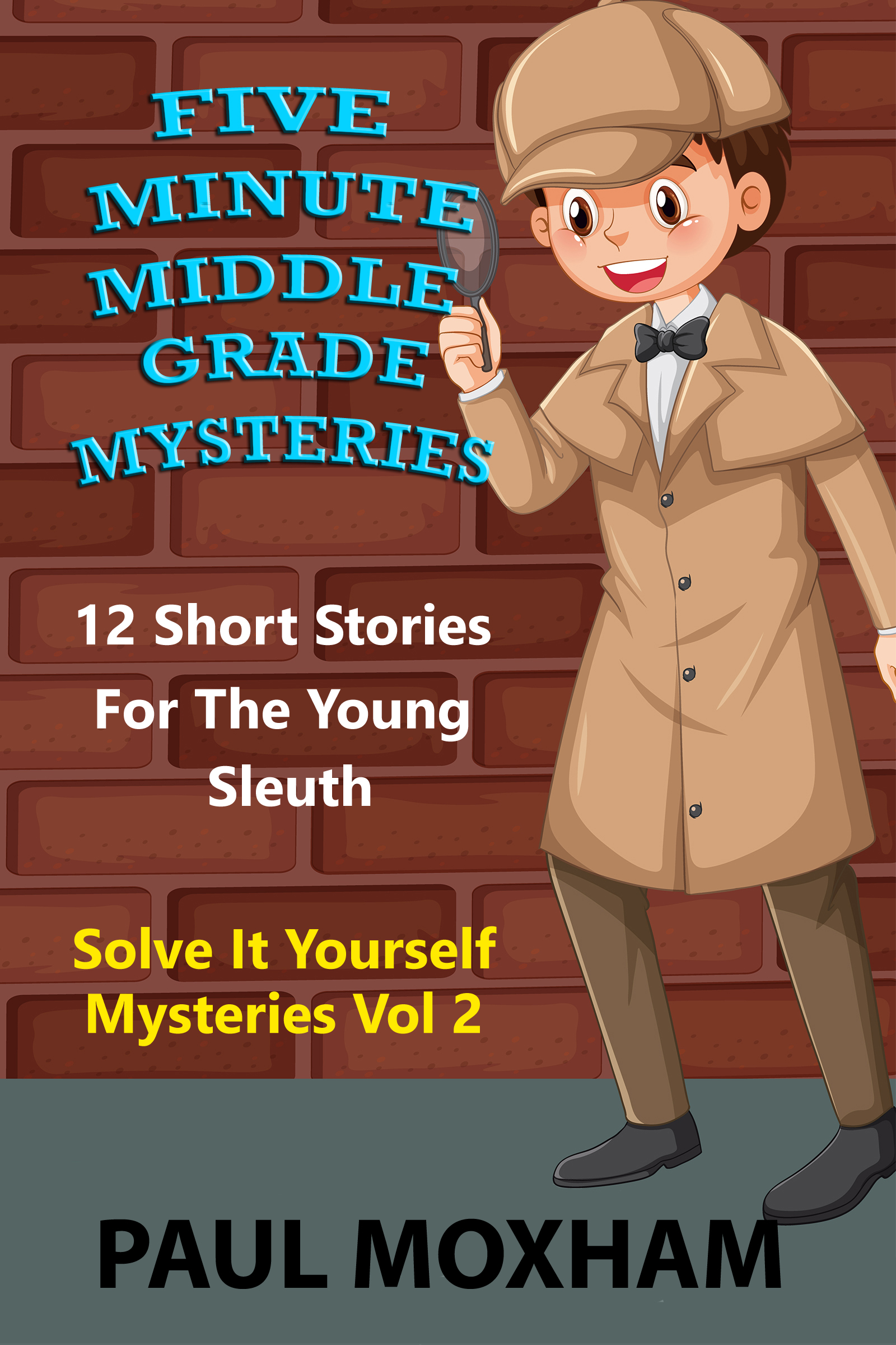 Five Minute Middle Grade Mysteries Volume 2