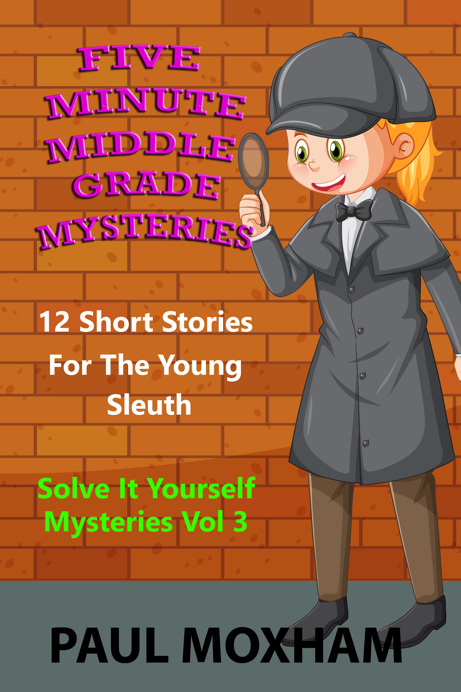 Five Minute Middle Grade Mysteries Volume 3