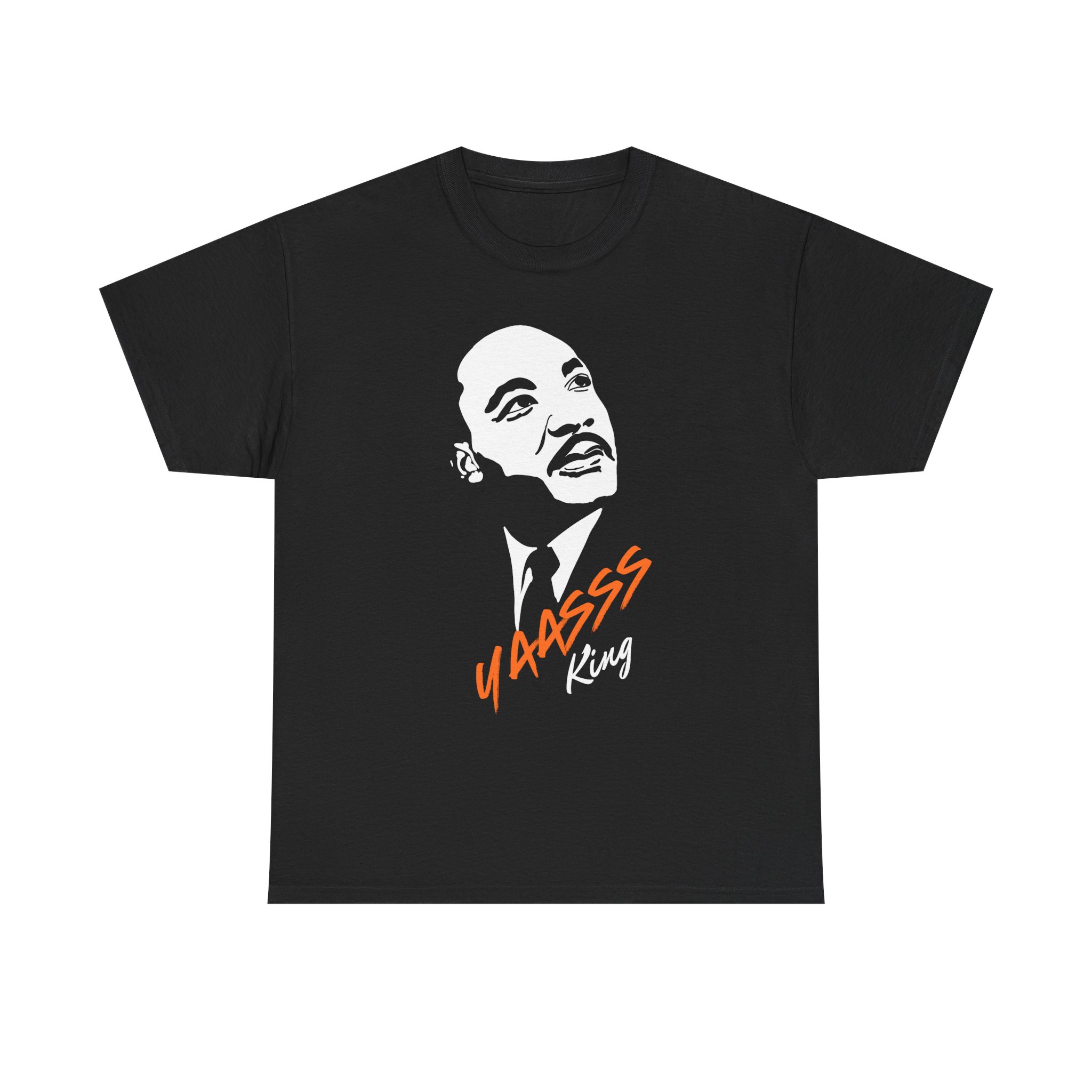 YAASSS King T-Shirt