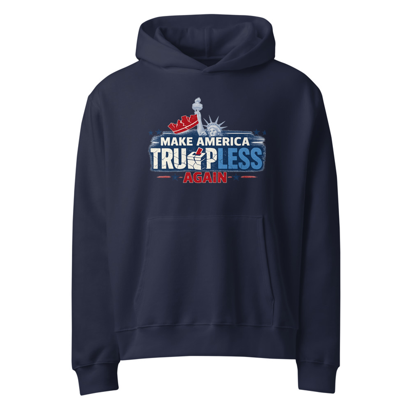 MAKE AMERICA TRUMPLESS AGAIN --Oversized heavyweight hoodie