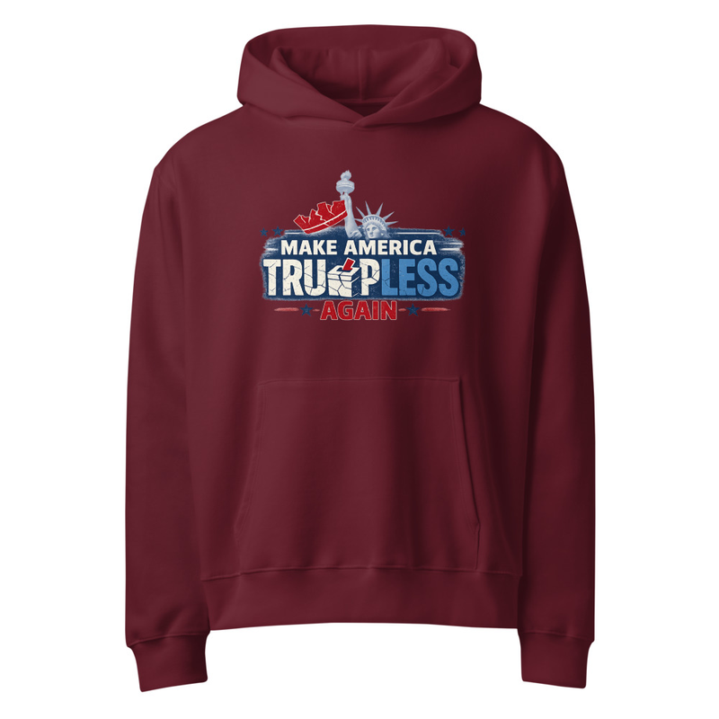 MAKE AMERICA TRUMPLESS AGAIN --Oversized heavyweight hoodie
