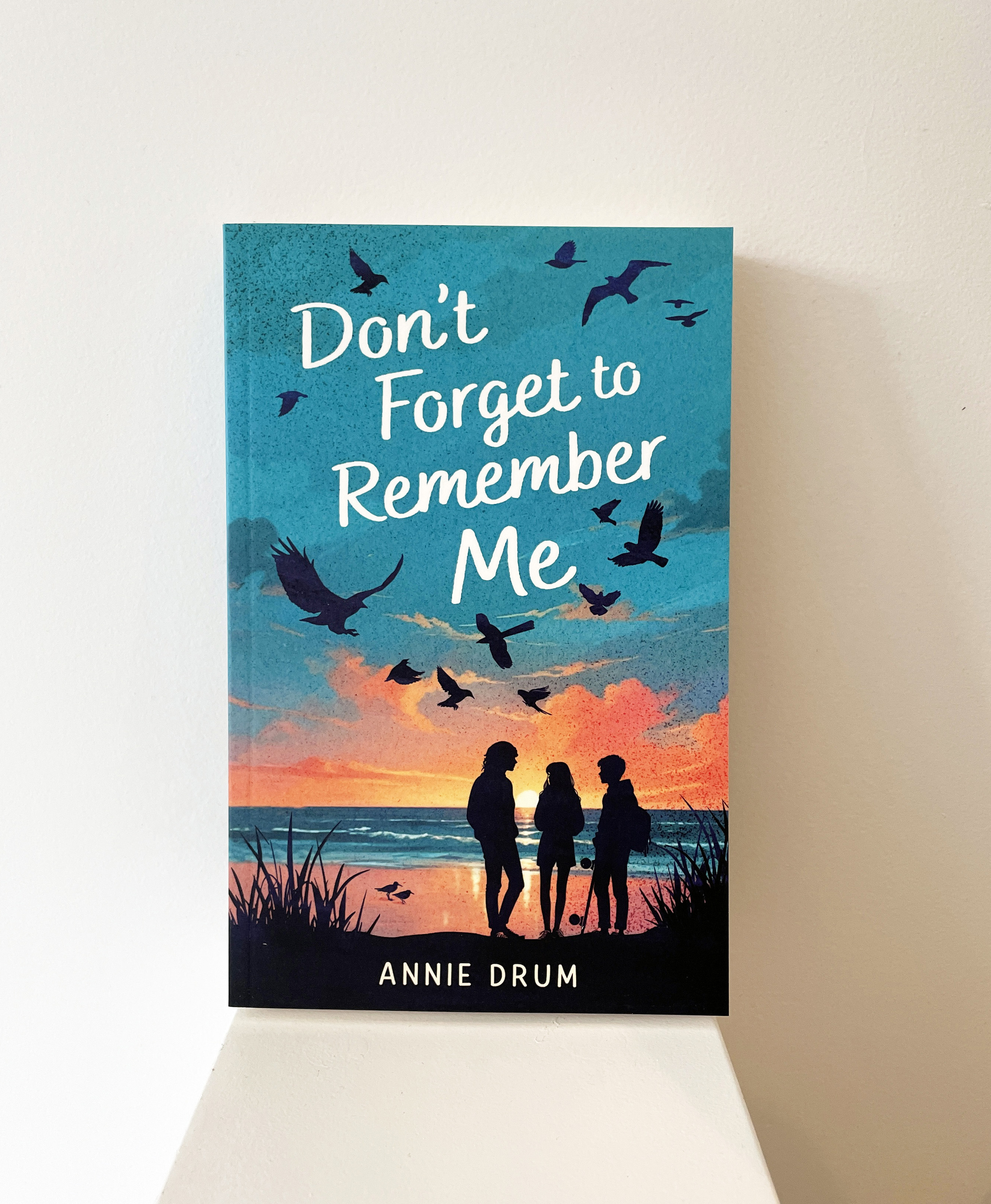 Don’t Forget to Remember Me