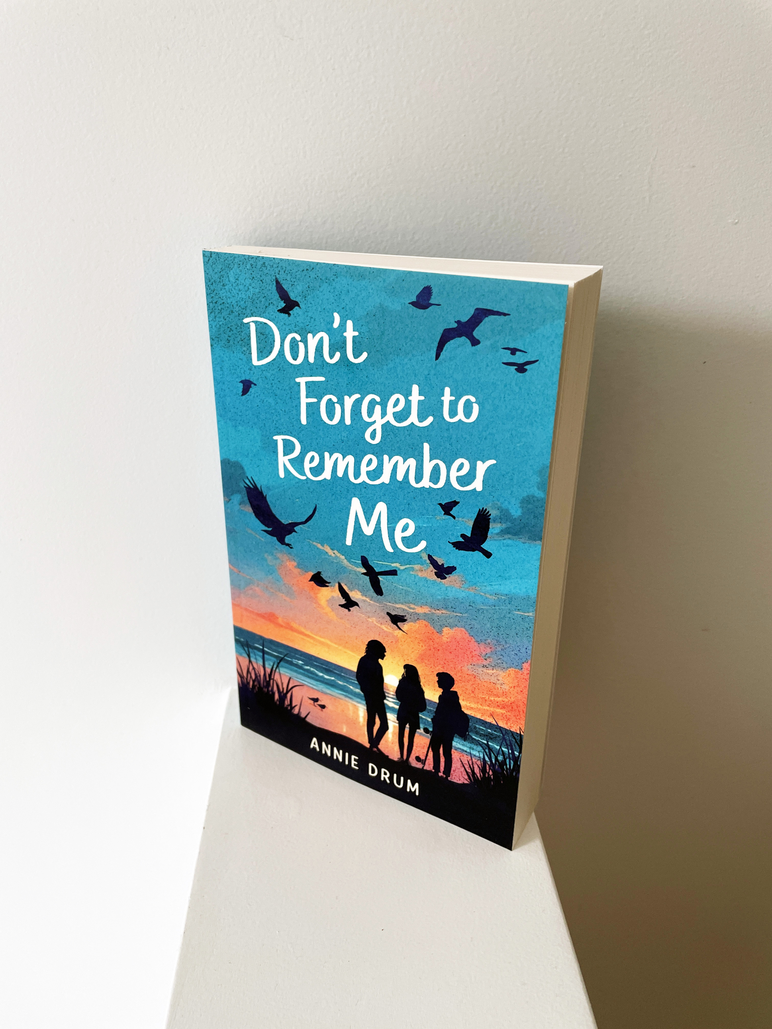 Don’t Forget to Remember Me