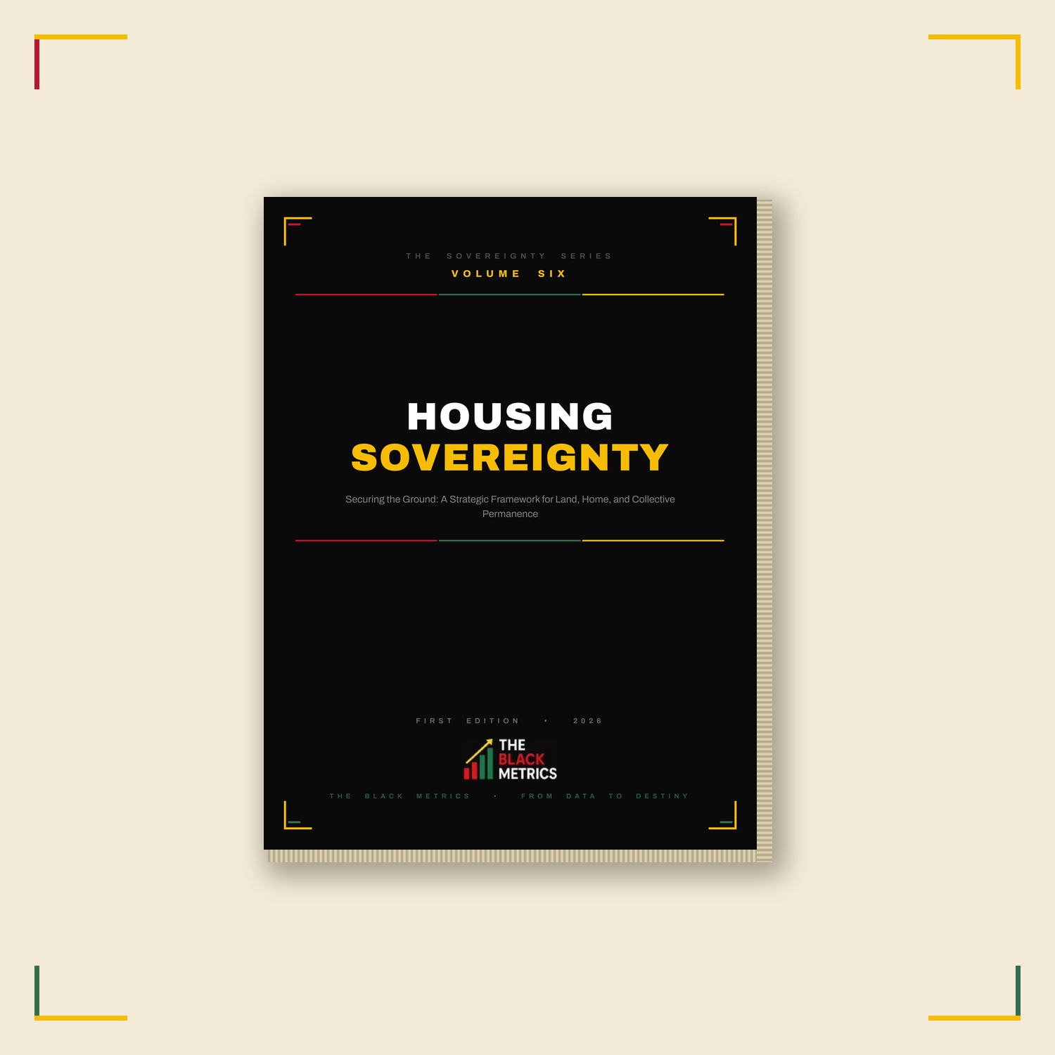 VOLUME SIX, HOUSING SOVEREIGNTY