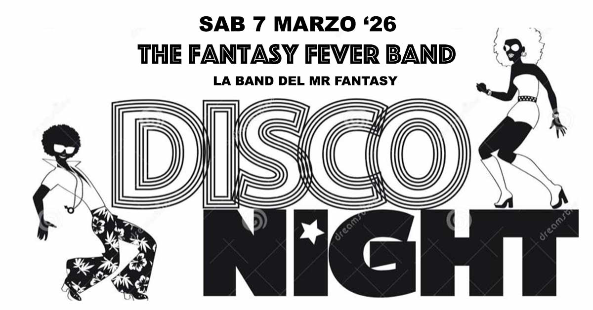 REVIVAL 70 80 - The FANTASY FEVER BAND - Ingresso + 1 drink - 2 Maggio 2026