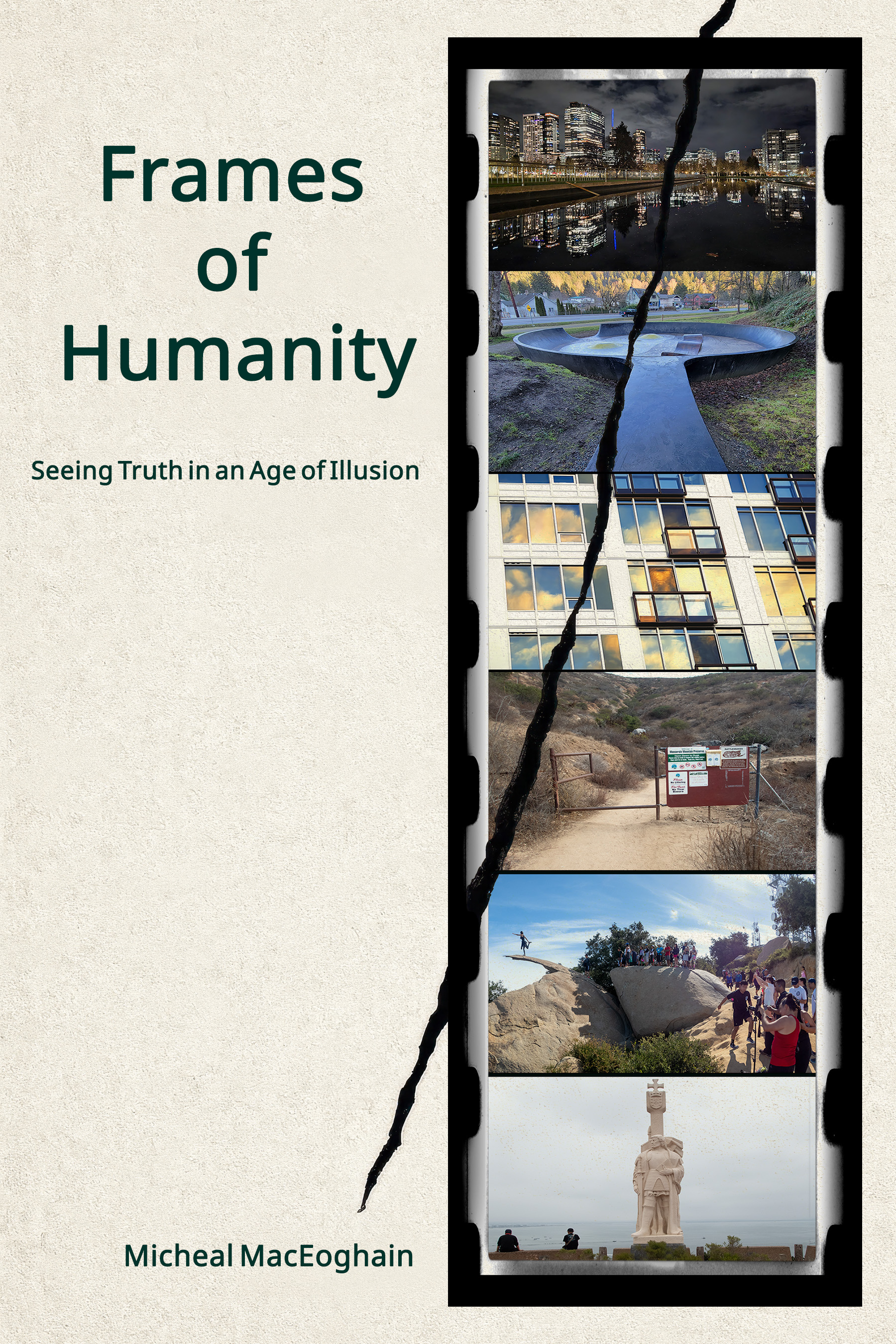 Frames of Humanity - Seeing Truth in an Age of Illusion PDF