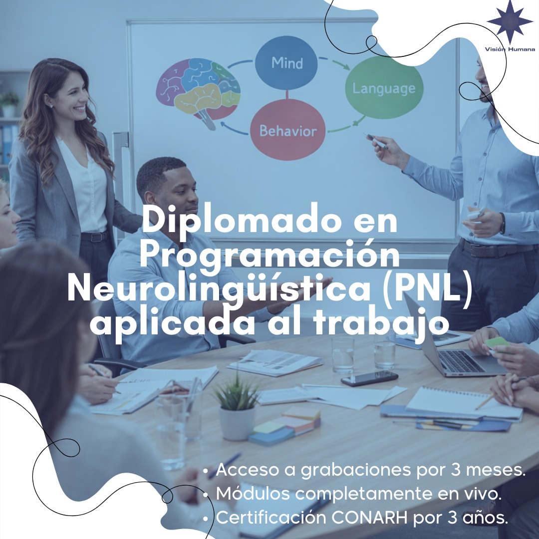 Diplomado en Programación Neurolingüística (PNL) aplicada al trabajo