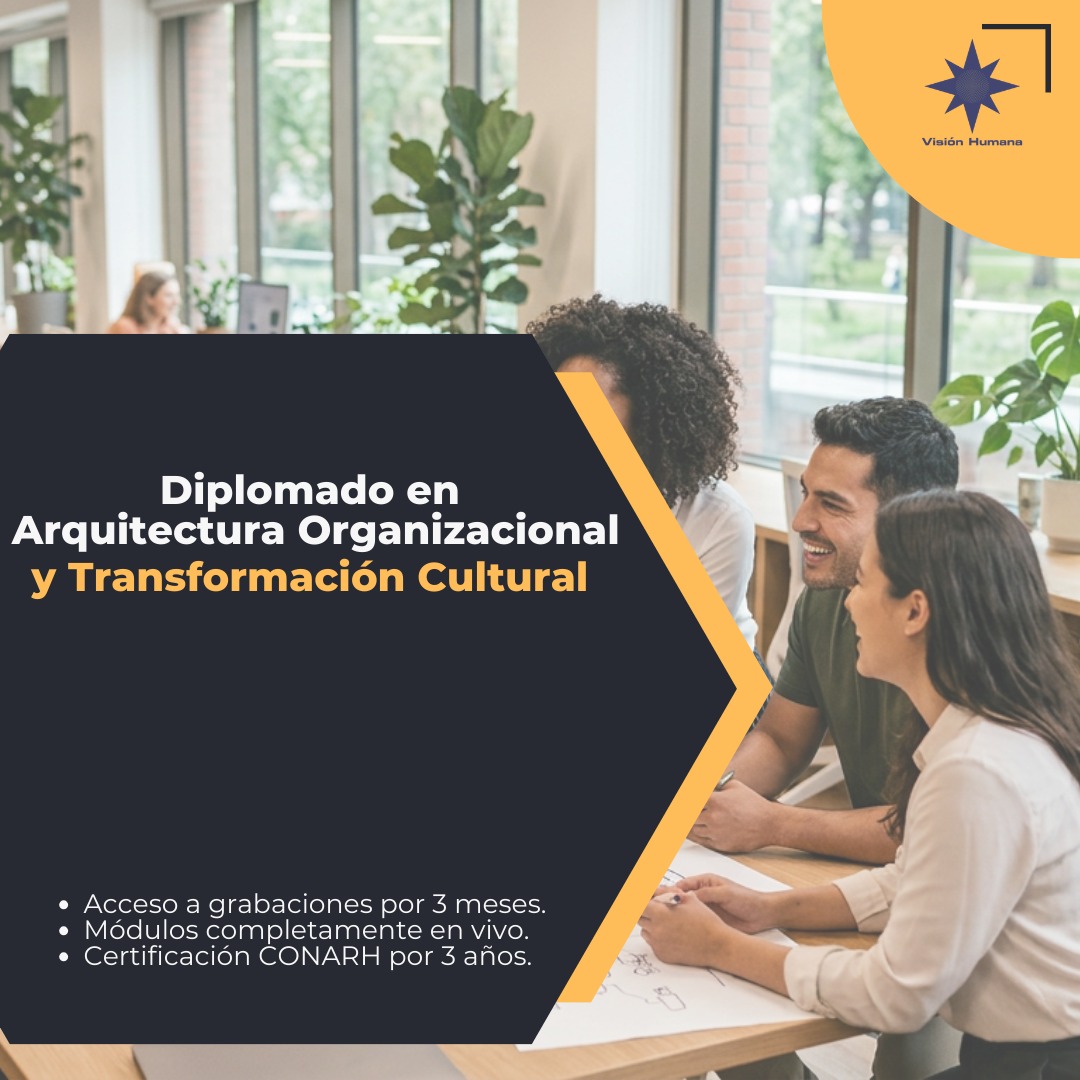 Diplomado en Arquitectura Organizacional y Transformación Organizacional